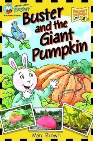 Cover of Postcards from Buster: Buster and the Giant Pumpkin (L1)
