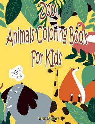 Book cover for Zoo Animals Coloring Book For KIds