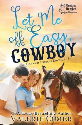 Book cover for Let Me Off Easy, Cowboy