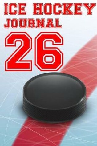 Cover of Ice Hockey Journal 26