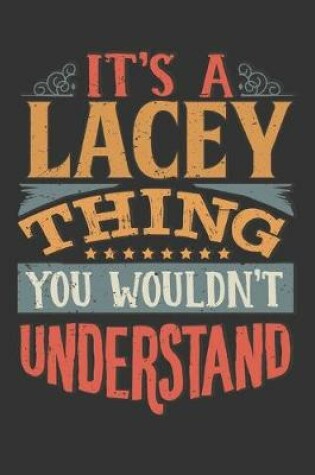 Cover of Its A Lacey Thing You Wouldnt Understand