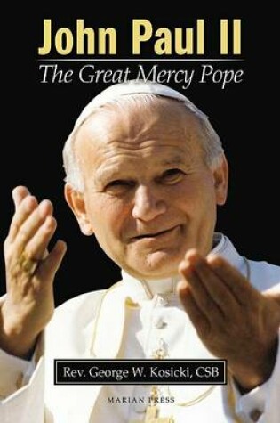 Cover of John Paul II: The Great Mercy Pope