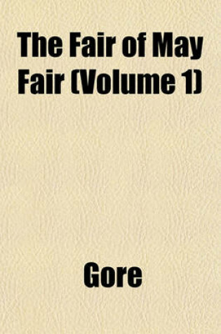 Cover of The Fair of May Fair (Volume 1)