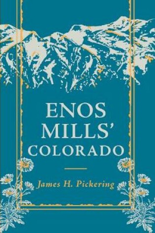 Cover of Enos Mills' Colorado
