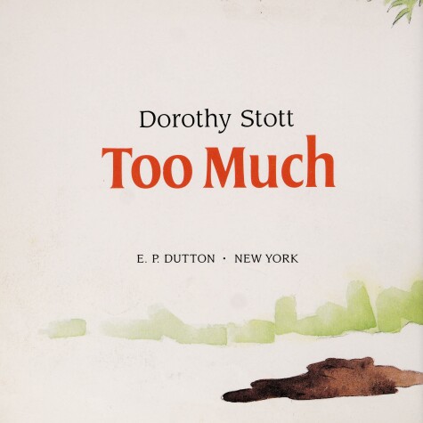 Book cover for Stott Dorothy : Too Much (Hbk)