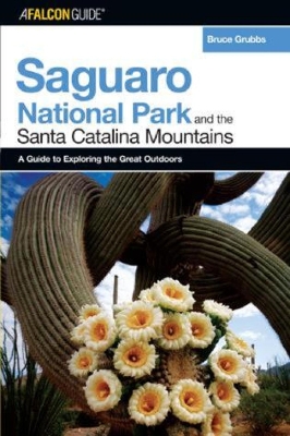 Book cover for A FalconGuide® to Saguaro National Park and the Santa Catalina Mountains