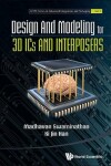 Book cover for Design And Modeling For 3d Ics And Interposers