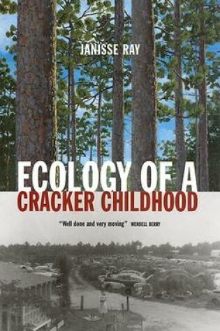 Cover of Ecology of a Cracker Childhood
