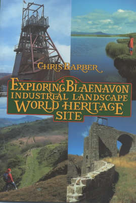 Book cover for Exploring Blaenavon Industrial Landscape World Heritage Site