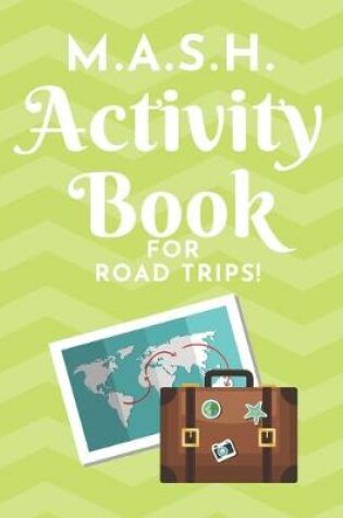 Cover of M.A.S.H. Activity Book - For Road Trips!