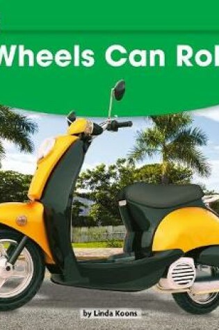 Cover of Wheels Can Roll Leveled Text