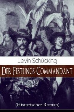 Cover of Der Festungs-Commandant (Historischer Roman)