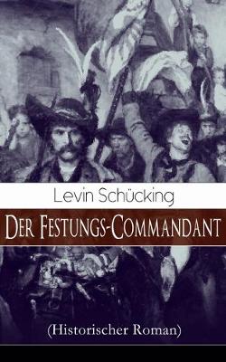 Book cover for Der Festungs-Commandant (Historischer Roman)