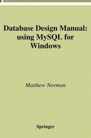 Cover of Database Design Manual: using MySQL for Windows