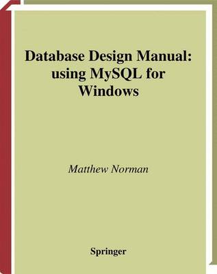 Book cover for Database Design Manual: using MySQL for Windows