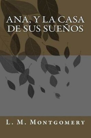 Cover of Ana, y La Casa de Sus Sue os