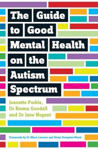 Cover of The Guide to Good Mental Health on the Autism Spectrum