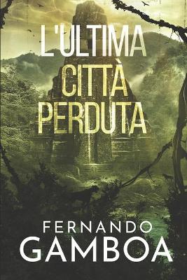 Book cover for L'Ultima Città Perduta