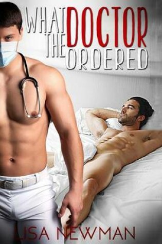 Cover of What the Doctor Ordered