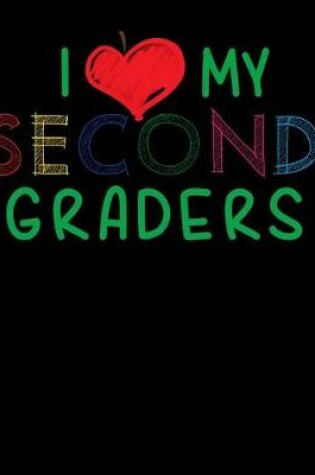 Cover of I Love My Second Graders