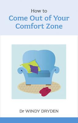 Book cover for How to Come out of your Comfort Zone