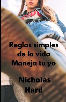 Book cover for Reglas simples de la vida Maneja tu yo