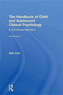 Book cover for The Handbook of Child and Adolescent Clinical Psychology