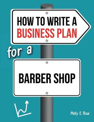 Book cover for How To Write A Business Plan For A Barber Shop