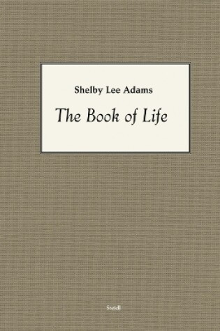 Cover of Shelby Lee Adams: The Book of Life