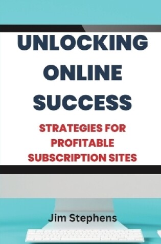 Cover of Unlocking Online Success