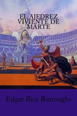 Book cover for El Ajedrez viviente de Marte