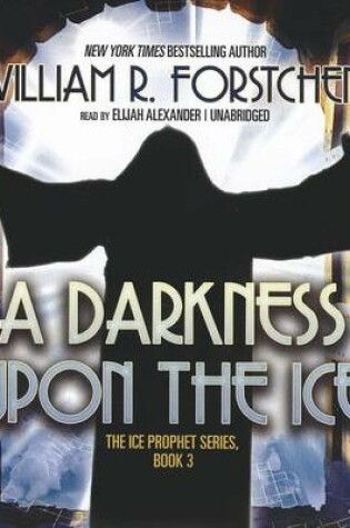 Cover of A Darkness Upon the Ice