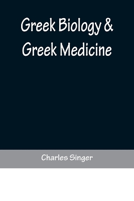 Book cover for Greek Biology & Greek Medicine
