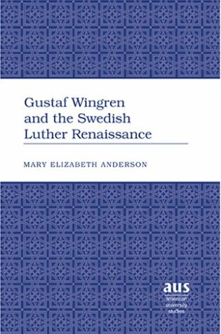 Cover of Gustaf Wingren and the Swedish Luther Renaissance