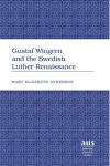 Book cover for Gustaf Wingren and the Swedish Luther Renaissance