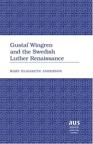 Cover of Gustaf Wingren and the Swedish Luther Renaissance