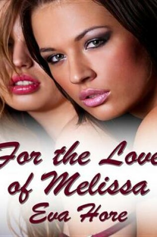 Cover of For the Love of Melissa