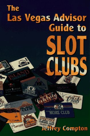 Cover of "Las Vegas Advisor" Guide to Slot Clubs