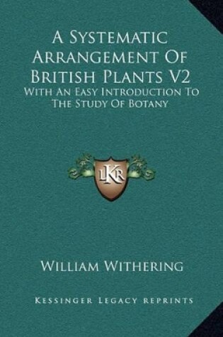 Cover of A Systematic Arrangement of British Plants V2