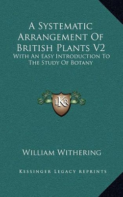 Book cover for A Systematic Arrangement of British Plants V2