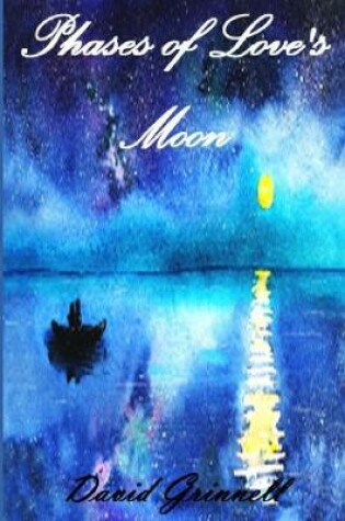 Cover of Phases of Love's Moon