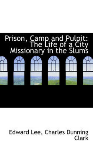 Cover of Prison, Camp and Pulpit