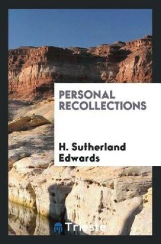 Cover of Personal Recollections