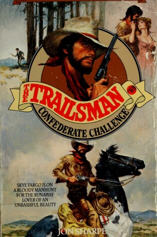 Cover of Sharpe Jon : Trailsman 69: Confederate Challenge