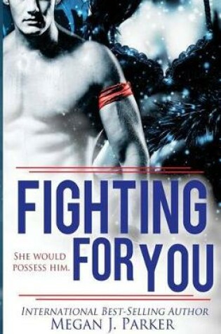 Cover of Fighting for You
