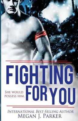 Book cover for Fighting for You