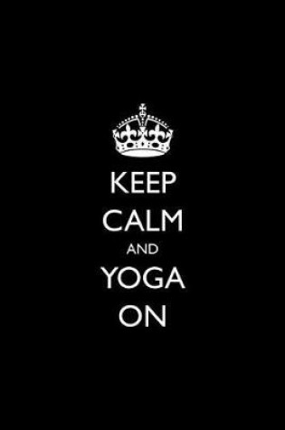 Cover of Keep Calm and Yoga On