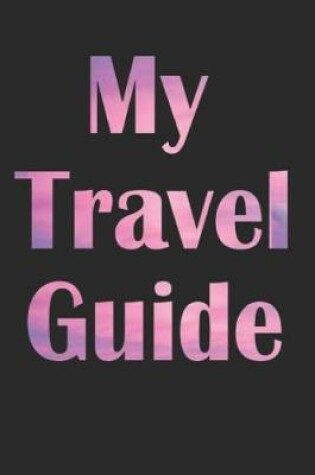 Cover of My Travel Guide