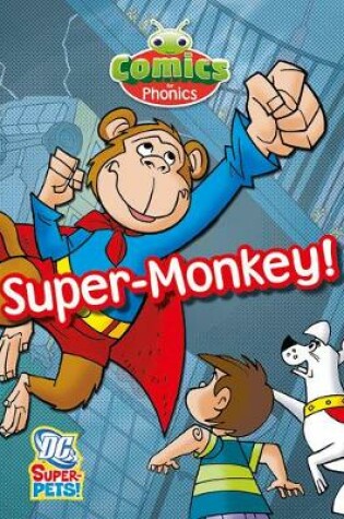 Cover of T362A MF Comics for Phonics Super-Monkey 6-pack Green C Set 27