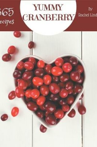 Cover of 365 Yummy Cranberry Recipes